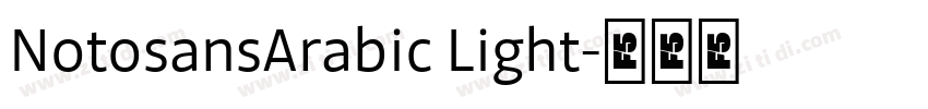NotosansArabic Light字体转换 NotosansArabic Light字体转换